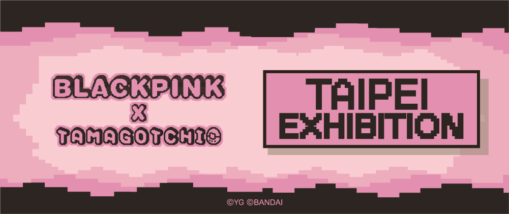BLACKPINK X TAMAGOTCHI